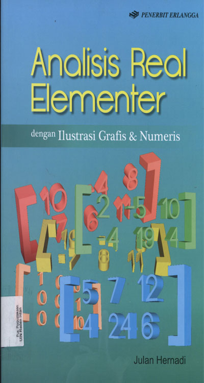 Analisis Real Elementer dengan Ilustrasi Grafis dan Numerik