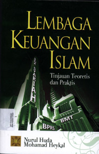 Lembaga keuangan Islam : Tinjauan Teoretis dan Praktis