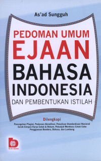 Pedoman Umum Ejaan Bahasa Indonesia dan Pembentukan Istilah