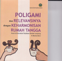Poligami dan relevansinya dengan keharmonisan rumah tangga studi di Kelurahan Rajabasa Bandar Lampung