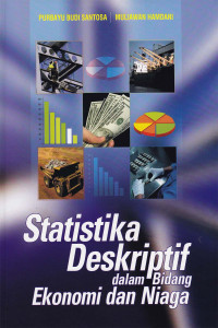 Statistika Deskriptif dalam Bidang Ekonomi dan Niaga