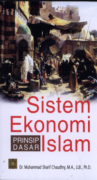 Sistem Ekonomi Islam : Prinsip Dasar