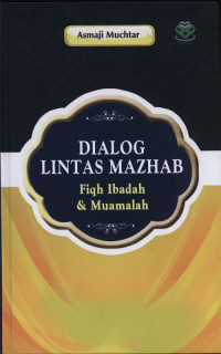 Dialog Lintas Mazhab Fiqh Ibadah & Muamalah