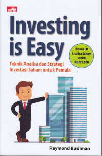 Investing Is Easy - Teknik Analisa Dan Strategi Investasi Saham Untuk Pemula