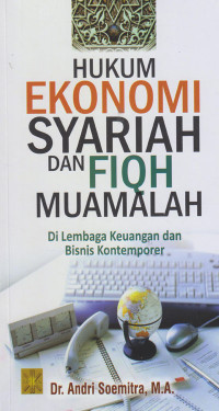 Hukum Ekonomi Syariah dan Fiqh Muamalah di Lembaga Keuangan Bisnis Kontemporer