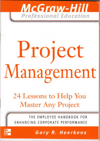 Project management : 24 lessons to helpyou master any project