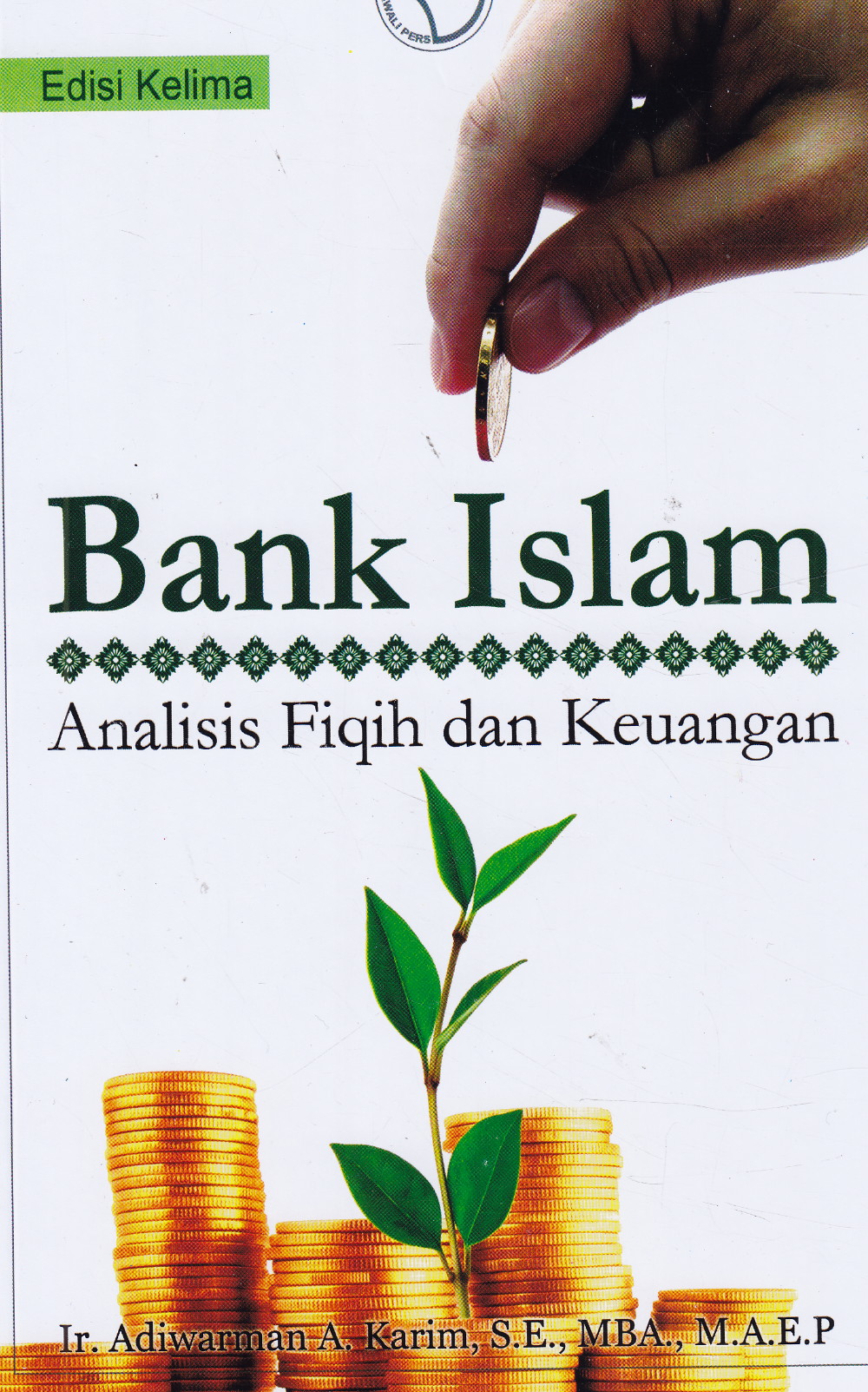 Bank Islam : Analisis Fiqih Dan Keuangan