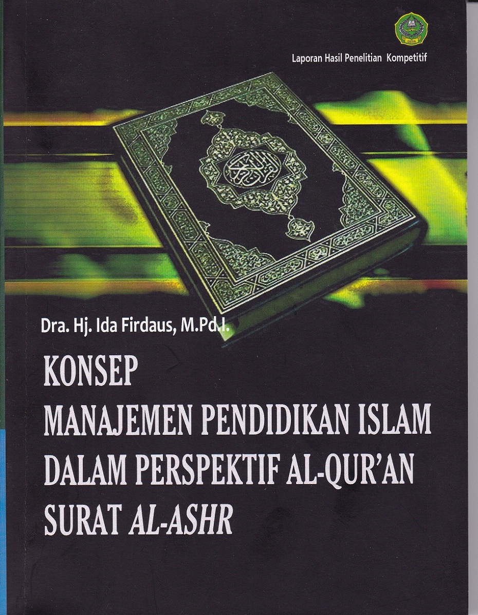 Konsep manajemen pendidikan islam dalam perspektif al-quran surat al-ashr