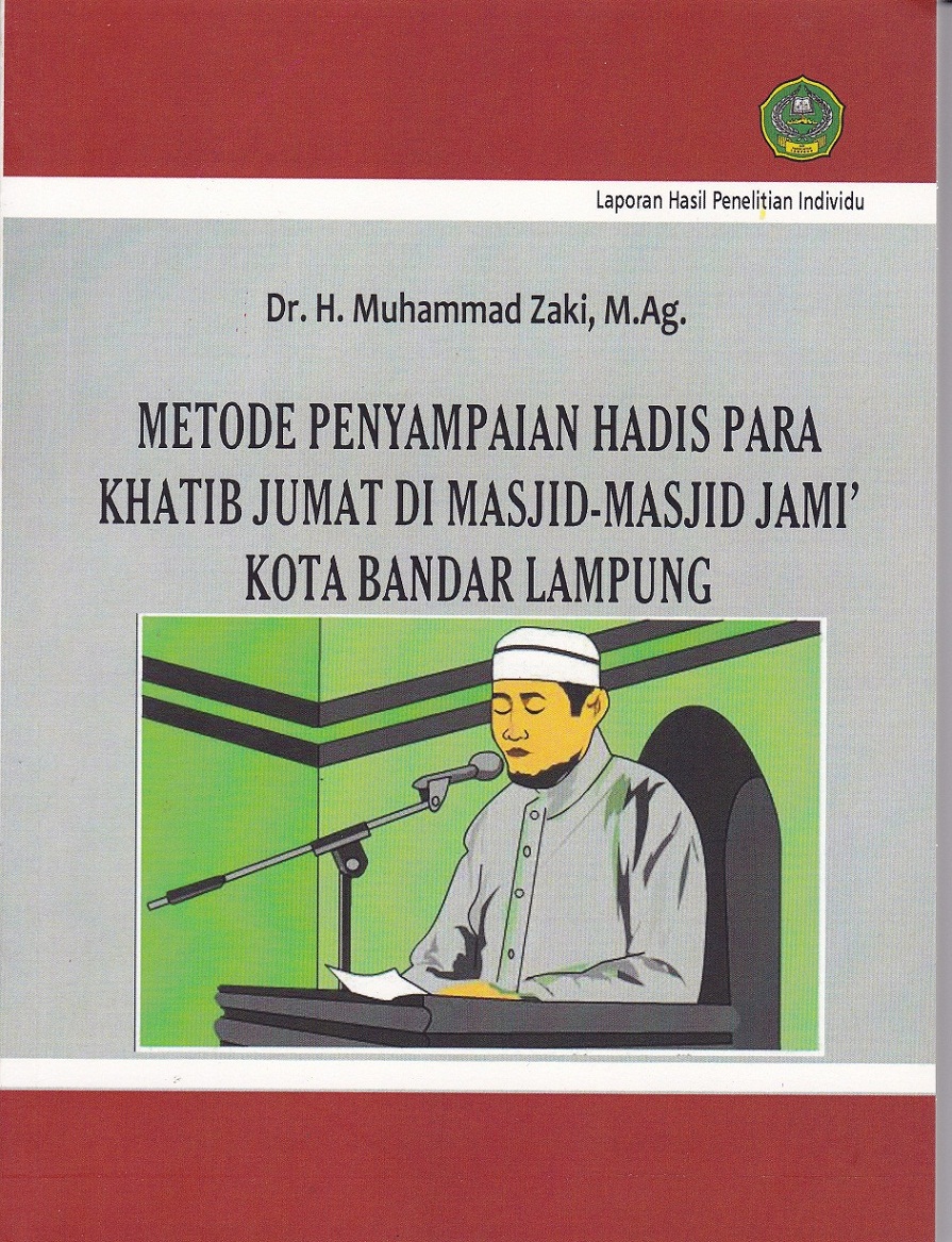 Metode penyampaian hadis para khatib Jumat di masjid-masjid jami' Kota Bandar Lampung