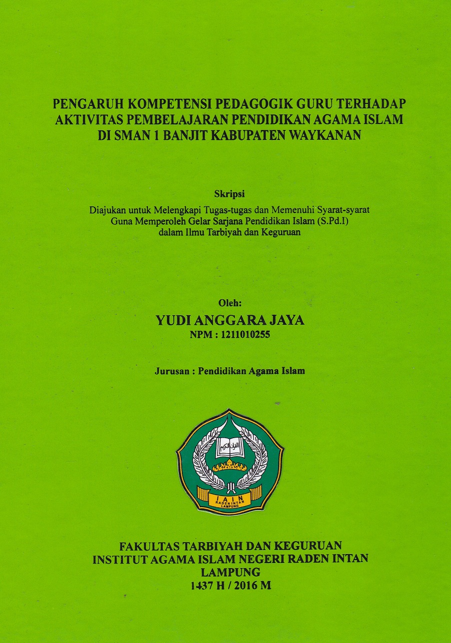 Pengaruh kompetensi pedagogik guru terhadap aktivitas pembelajaran pendidikan agama islam di SMAN 1 Banjit Kabupaten Waykanan