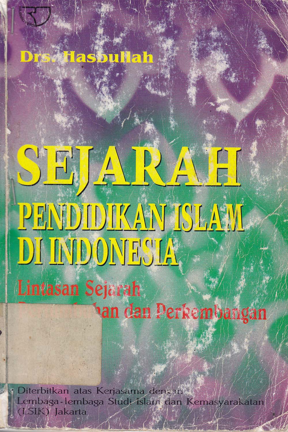 Sejarah pendidikan Islam di Indonesia: Lintasan sejarah pertumbuhan dan perkembangan
