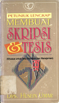 Petunjuk lengkap membuat skripsi dan tesis