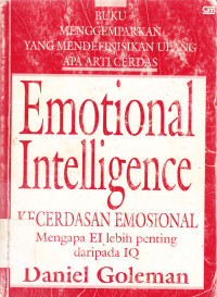 Kecerdasan emosional : Mengapa EI lebih penting daripada IQ