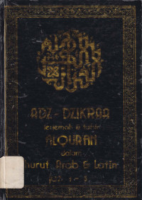 Adz Dzikraa: terjemah & tafsir al-Quran dalam huruf Arab dan Latin Juz 1 - 5
