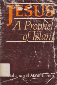 Yesus : A Prophet of Islam