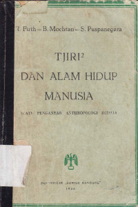 Ciri-ciri dan alam hidup manusia : Suatu pengantar anthropologi budaya