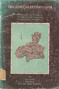 Diagram dan peta statistik : fungsi dan cara membuatnya, untuk guru dan calon guru, untuk petugas administrasi