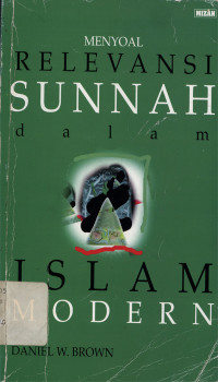 Menyoal Relevansi Sunnah dalam Islam Modern