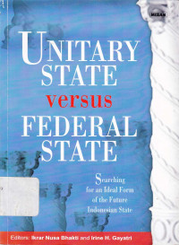 Unitary state versus federal state : Searching for an ideal form of the future Indonesian satte