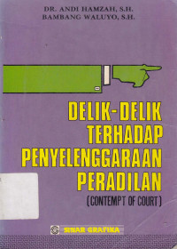 Delik-delik terhadap penyelenggaraan peradilan (contempt of court)