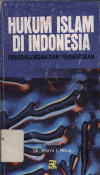 Hukum Islam Indonesia: perkembangan dan pembentukan