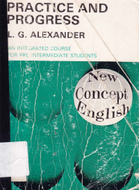 Practice and progress: An Integrated course for pre-intermediate students : New concept English