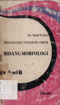 Pengantar linguistik umum bidang morfologi seri B