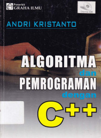 Algoritma dan Pemrograman dengan C++: Andri Kristanto