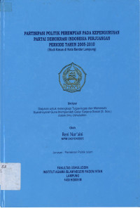 Partisipasi Politik Perempuan Pada Kepengurusan Partai Demokrasi Indonesia Perjuangan Periode Tahun 2005-2010 (Studi Kasus Di Kota Bandar Lampung)