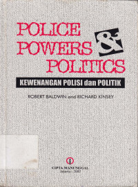 Kewenangan Polisi dan politik