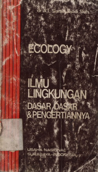 Ecology : Ilmu lingkungan dasar-dasar dan pengertiannya