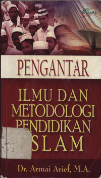 Pengantar ilmu dan metodologi pendidikan Islam