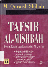 Tafsir al mishbah : Pesan, kesan dan keserasian al-Qur'an vol.14