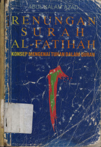 Renungan surah al-fatihah: Konsep memgenai Tuhan dalam Qur'an