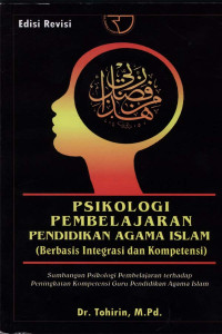 Psikologi Pembelajaran pendidikan Agama Islam (berbasis integrasi dan kompetensi)