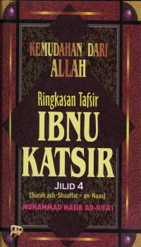 KEMUDAHAN DARI ALLAH : Ringkasan Tafsir Ibnu Katsir Jil.4