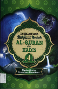 Ensiklopedia Mukjizat Ilmiah Al-Qur'an dan Hadis Jil.4