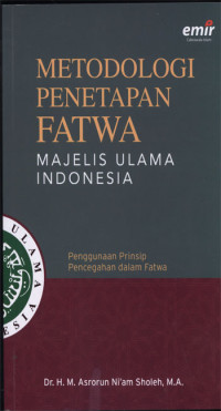 Metodologi Penetapan Fatwa Majelis Ulama Indonesia