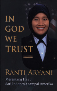 IN GOD WE TRUST : Merentang Hijab dari Indonesia sampai Amerika