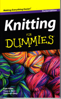 For Dummies: Knitting  for Dummies, Pocket Edition