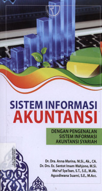Sistem Informasi Akuntansi : Dengan pengenalan sistem informasi akuntansi syariah