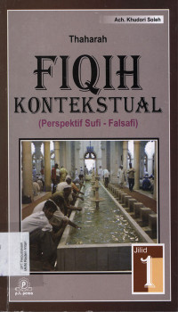 FIQIH KONTEKSTUAL : Perspektif Sufi Falsafi Jil.1