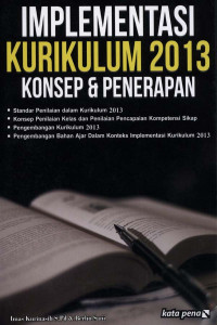 IMPLEMENTASI KURIKULUM 2013 KONSEP DAN PENERAPAN