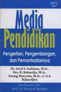 Media Pendidikan (Pengertian, pengembangan dan pemanfaatannya)