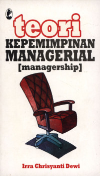 TEORI KEPEMIMPINAN MANAGERIAL : Managership