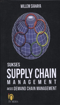 Sukses Supply Chain Management  : Akses Demand Chain Management