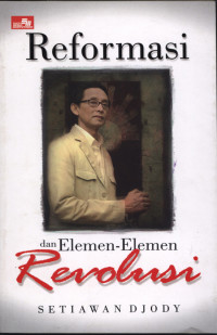 Reformasi dan Elemen-elemen Revolusi