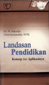 Landasan Pendidikan Konsep dan aplikasinya