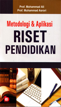 Metodologi dan aplikasi riset pendidikan