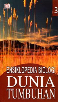 Ensiklopedia Biologi : Dunia Tumbuhan Jil.3